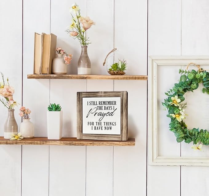 Christian Sign, Box Wood Plaques Desk Décor, Table Art Signs, Decorative Wooden Plaque for Home Living Room Bedroom Decor, I Still Remember the Days I Prayed for the Things I Have Now Sign