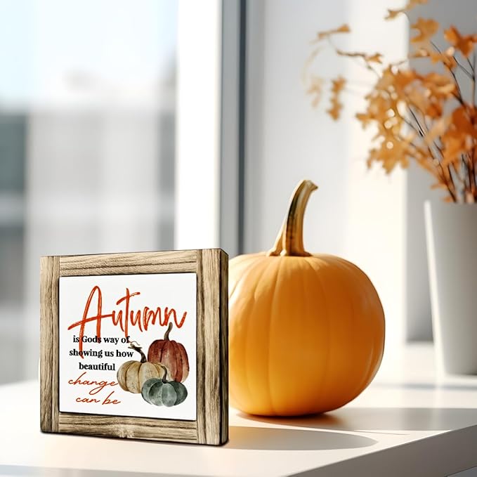 Autumn is God's Way of Showing Us How Beautiful Change Can Be Rustic Wooden Table Top Decor Sign, 5.9x5.9x0.7in, Perfect for Indoor Decoration