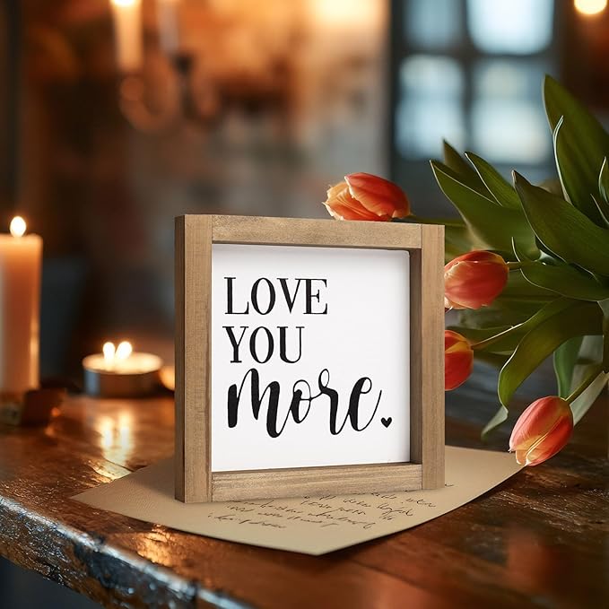 Love You More Sign, 6 Inch Wooden Romantic Valentines Day Gifts, Rustic Wall Decor Home Nursery Bedroom Shelf Table Tiered Tray