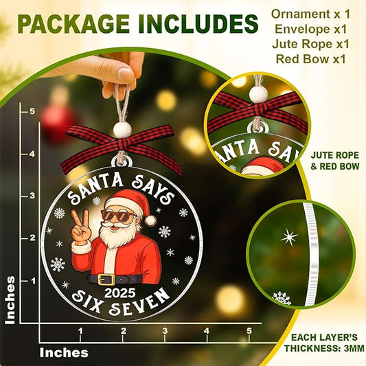 67 Ornament for Christmas Tree - Santa Says Six Seven Ornaments - 67 Meme Christmas Ornaments - Funny 67 Acrylic Xmas Ornament - Trendy Teen Stuff for Girl, Boy - Trending Christmas Tree Decor 2025