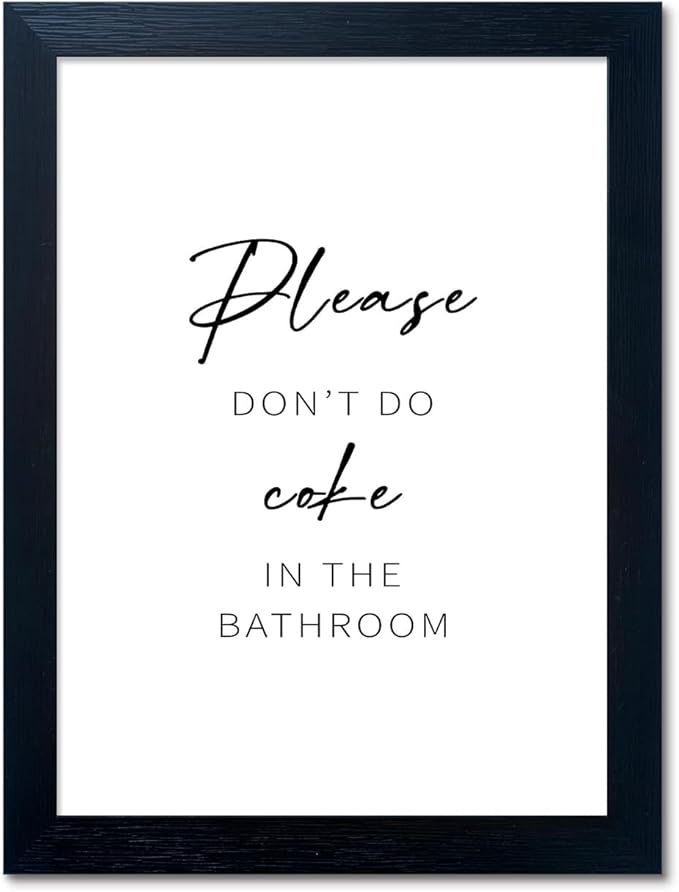 Black and White Bathroom Wall Art Please Dont Do Coke In The Bathroom Sign Home Picture Painting for Decor