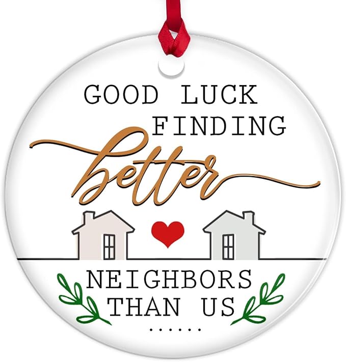 GEEMBI Neighbor Christmas Ornaments 2025 - Neighborhood Ceramic Funny Ornaments - Neighbor Gifts for Christmas Decorations, Farewell Goodbye Gifts for Neighbors, Funny Neighbors Ornament