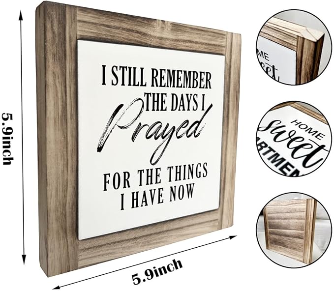 Christian Sign, Box Wood Plaques Desk Décor, Table Art Signs, Decorative Wooden Plaque for Home Living Room Bedroom Decor, I Still Remember the Days I Prayed for the Things I Have Now Sign