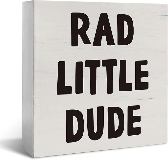 JXREQ Rad Little Dude Boy Kid Bedroom Nursery Desk Decor Kids Room Playroom Bathroom Table Shelf Decorations, 5x5 Inch