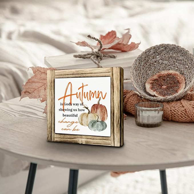 Autumn is God's Way of Showing Us How Beautiful Change Can Be Rustic Wooden Table Top Decor Sign, 5.9x5.9x0.7in, Perfect for Indoor Decoration