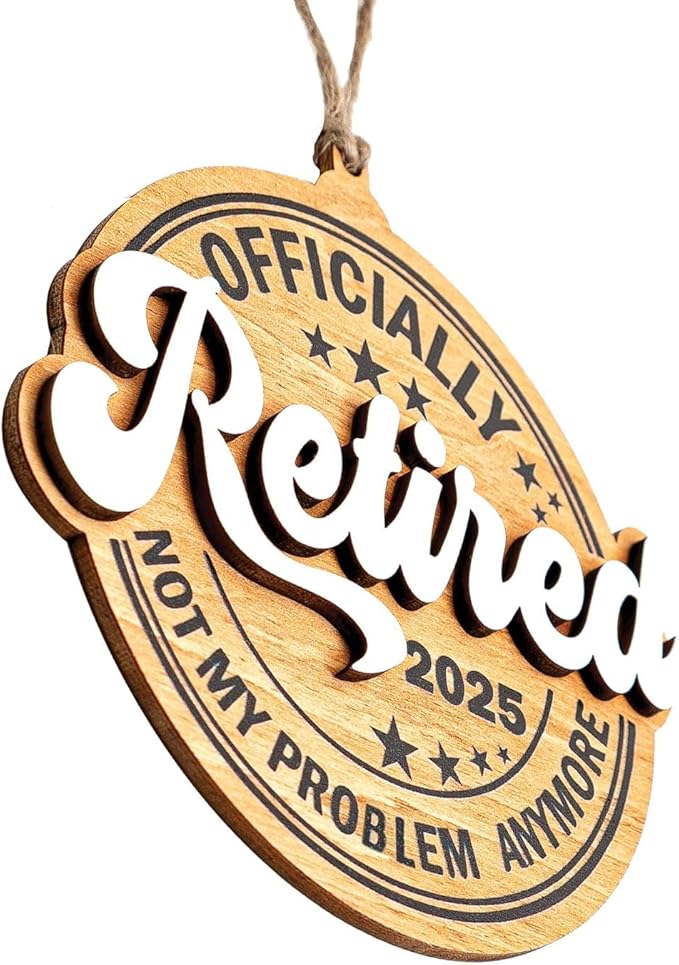 Retirement Gifts for Men and Women – Funny 2025 Retired Ornament, Wooden Retirement Decorations, Unique Gift Idea for Coworker, Boss, Teacher – Retired Gifts for Men