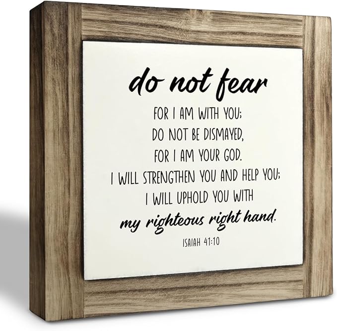 Christian Sign, Box Wood Plaques Desk Décor, Decorative Table Sign, Christian Scripture Wood Plaque, Rustic Home Decor, Inspirational Christian Gift, Isaiah 41:10 - Do Not Fear For I am With You Sign