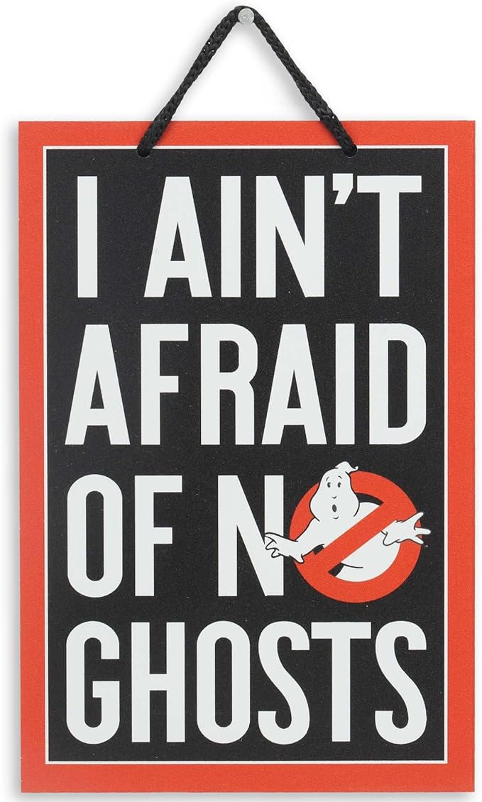 Ghostbusters I Ain't Afraid of No Ghosts Hanging Metal Sign - Funny Ghostbusters Sign for Movie Room or Halloween Decor
