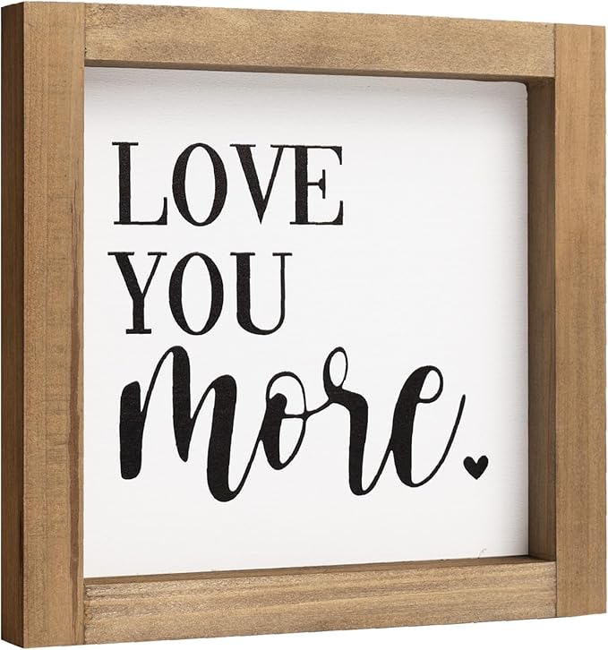 Love You More Sign, 6 Inch Wooden Romantic Valentines Day Gifts, Rustic Wall Decor Home Nursery Bedroom Shelf Table Tiered Tray