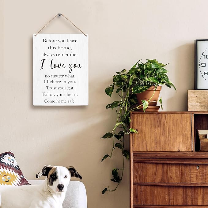 Before You Leave This Home Sign House Decor, LoveDecor, I Love You Sign, LoveWall Decor, Inspirational WallDecor, Entryway Wall Decors, Motivational Wall Decors