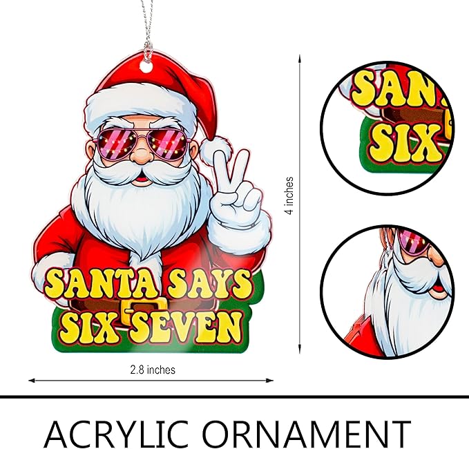 Santa says six Seven Ornament - Funny Christmas Santa Decor – Humor Cool santaclaus Peace Sign Ornament – Christmas Ornament 2025 - White Elephant Gifts - Xmas Tree Funny Decoration